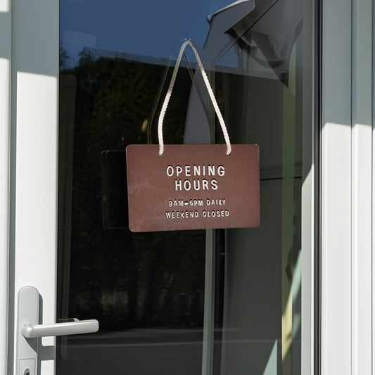 Opening Hour Signage